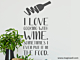  I love wine